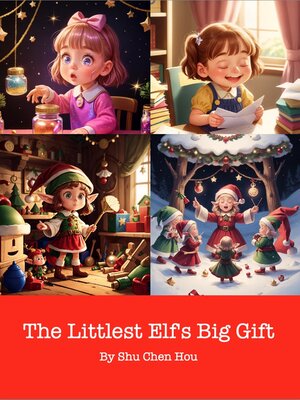 cover image of The Littlest Elf's Big Gift